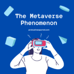 The Metaverse Phenomenon